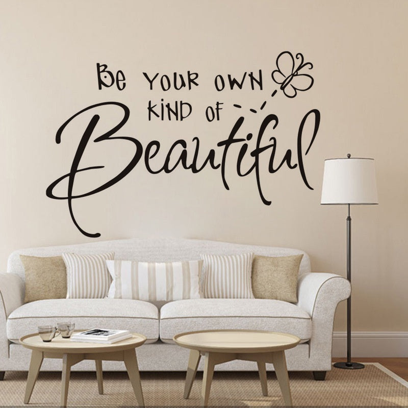 Be Your Own Kind Of Beautiful Wall Decal Not specified