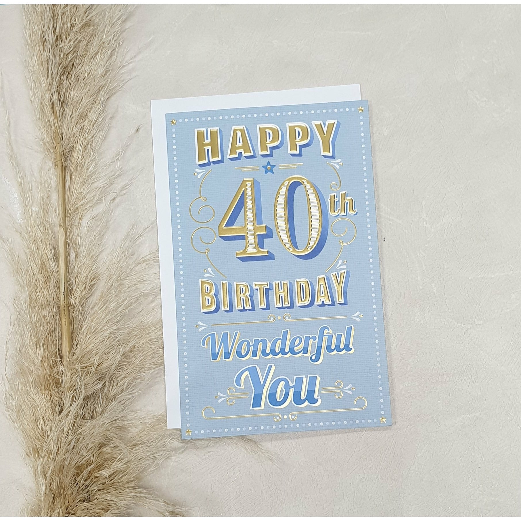 CARD - Happy 40th Birthday Wonderful You Not specified