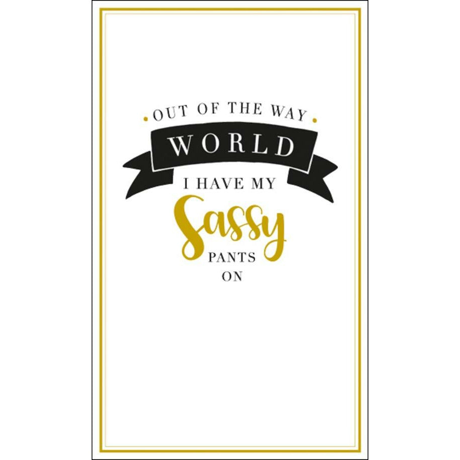 CARD - SASSY PANTS ON Sassy pants