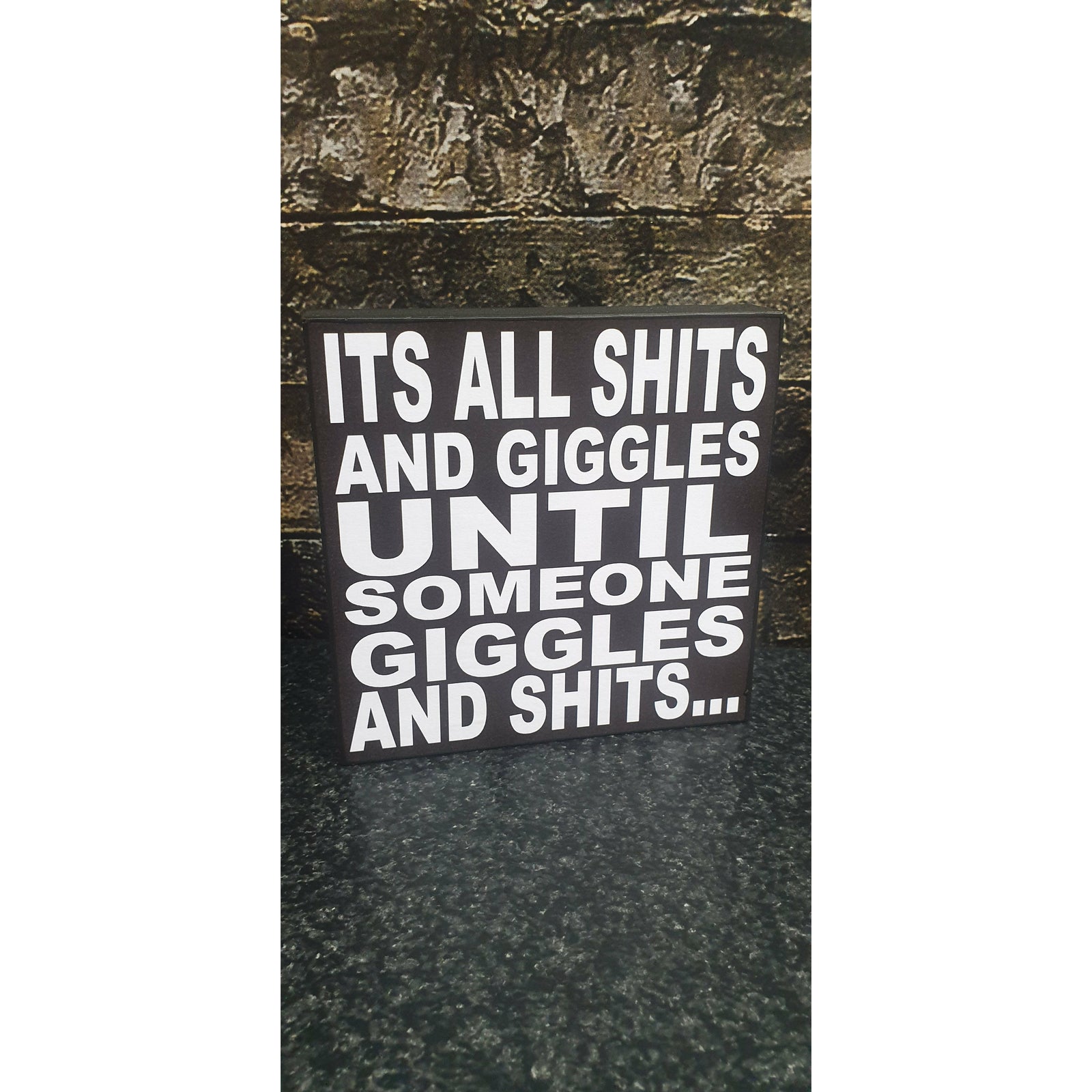 Its all shits and giggles Block 14x14cm Not specified