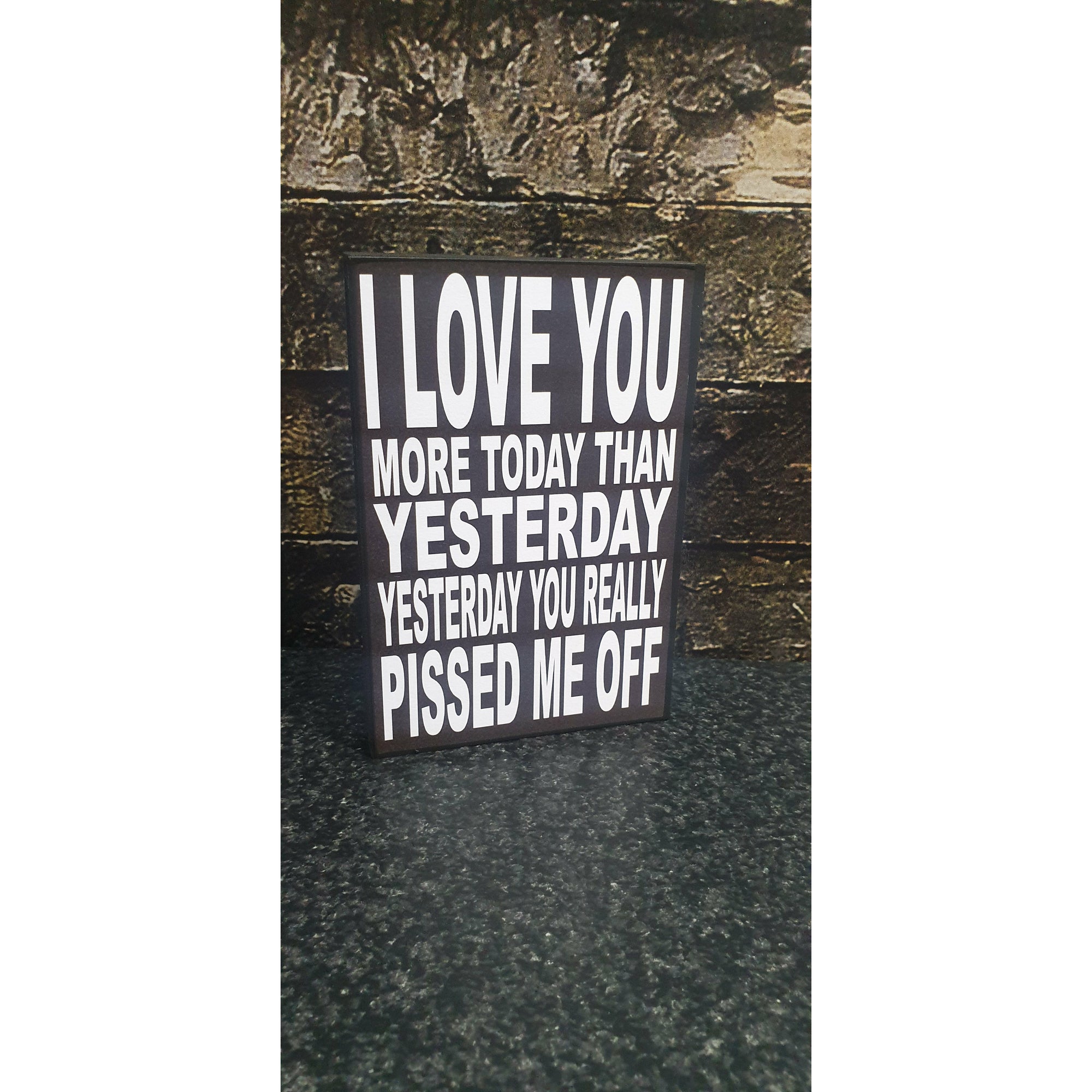 I LOVE YOU MORE TODAY, YESTERDAY 10x15cm Not specified