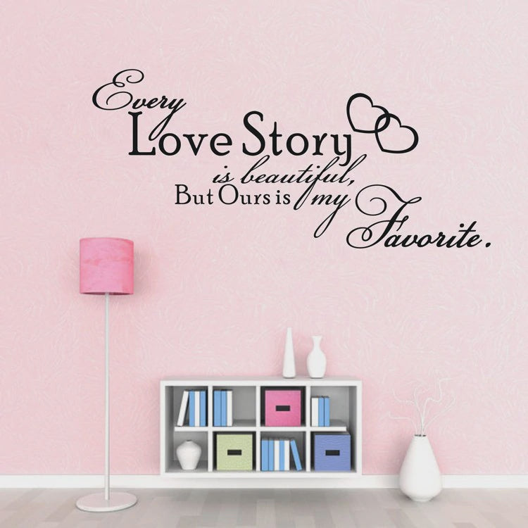 Every Love Story is Beautiful Wall Decal Not specified