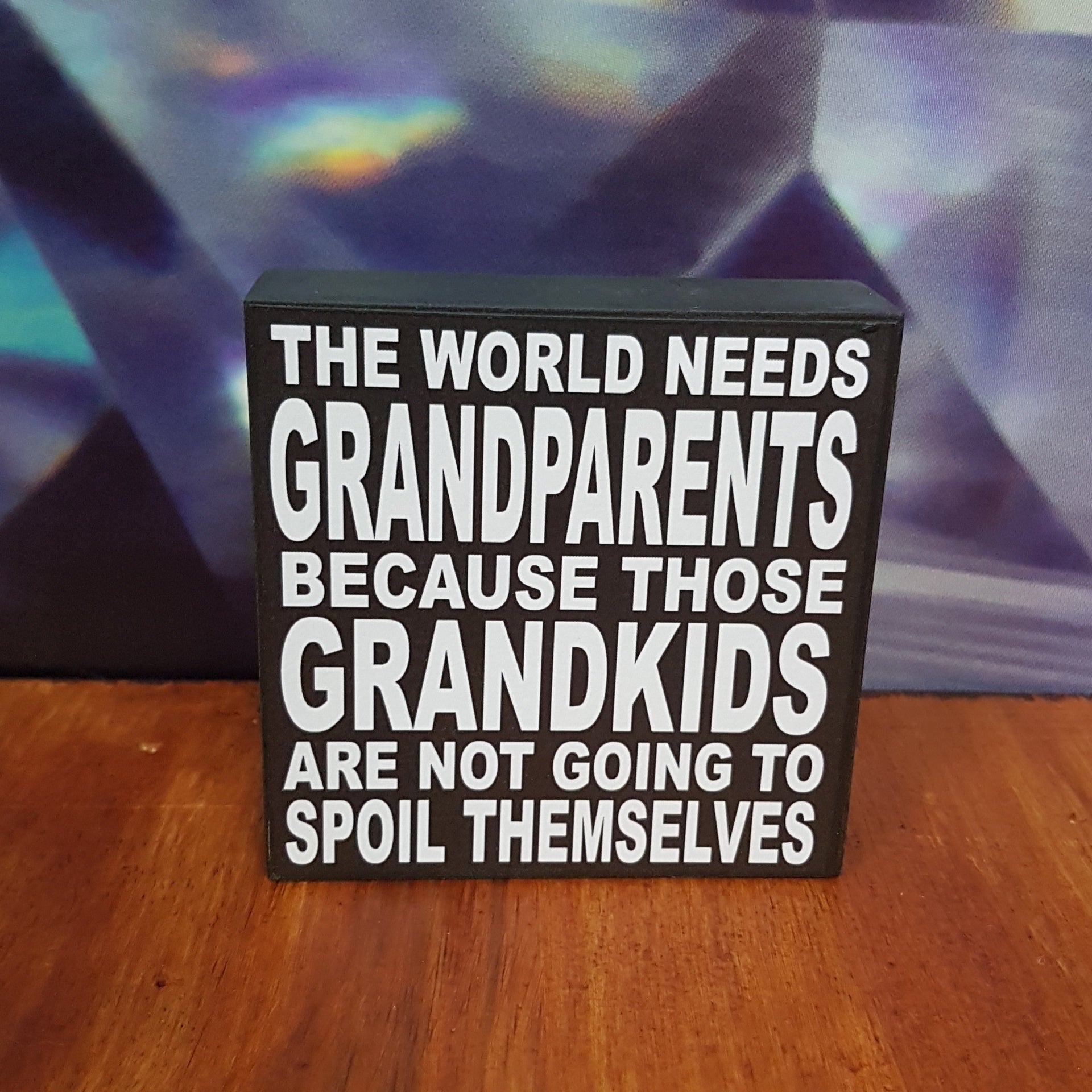 The World Needs Grandparents Block 9x9cm Not specified
