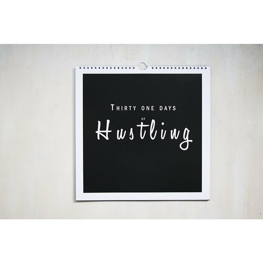 Thirty one days of Hustling thirty one days